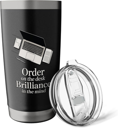 Order On The Desk For A Brilliant Mind Office Stainless Steel Insulated Tumbler