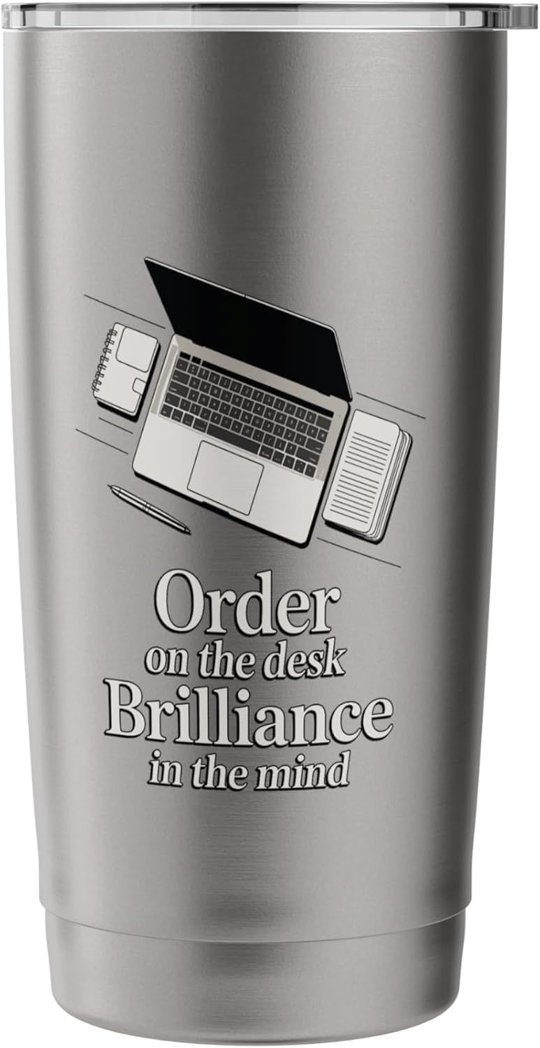 Order On The Desk For A Brilliant Mind Office Stainless Steel Insulated Tumbler