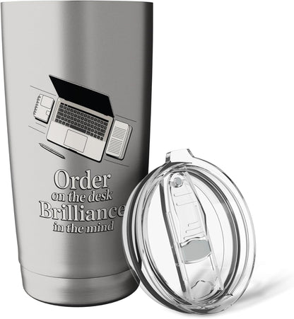 Order On The Desk For A Brilliant Mind Office Stainless Steel Insulated Tumbler