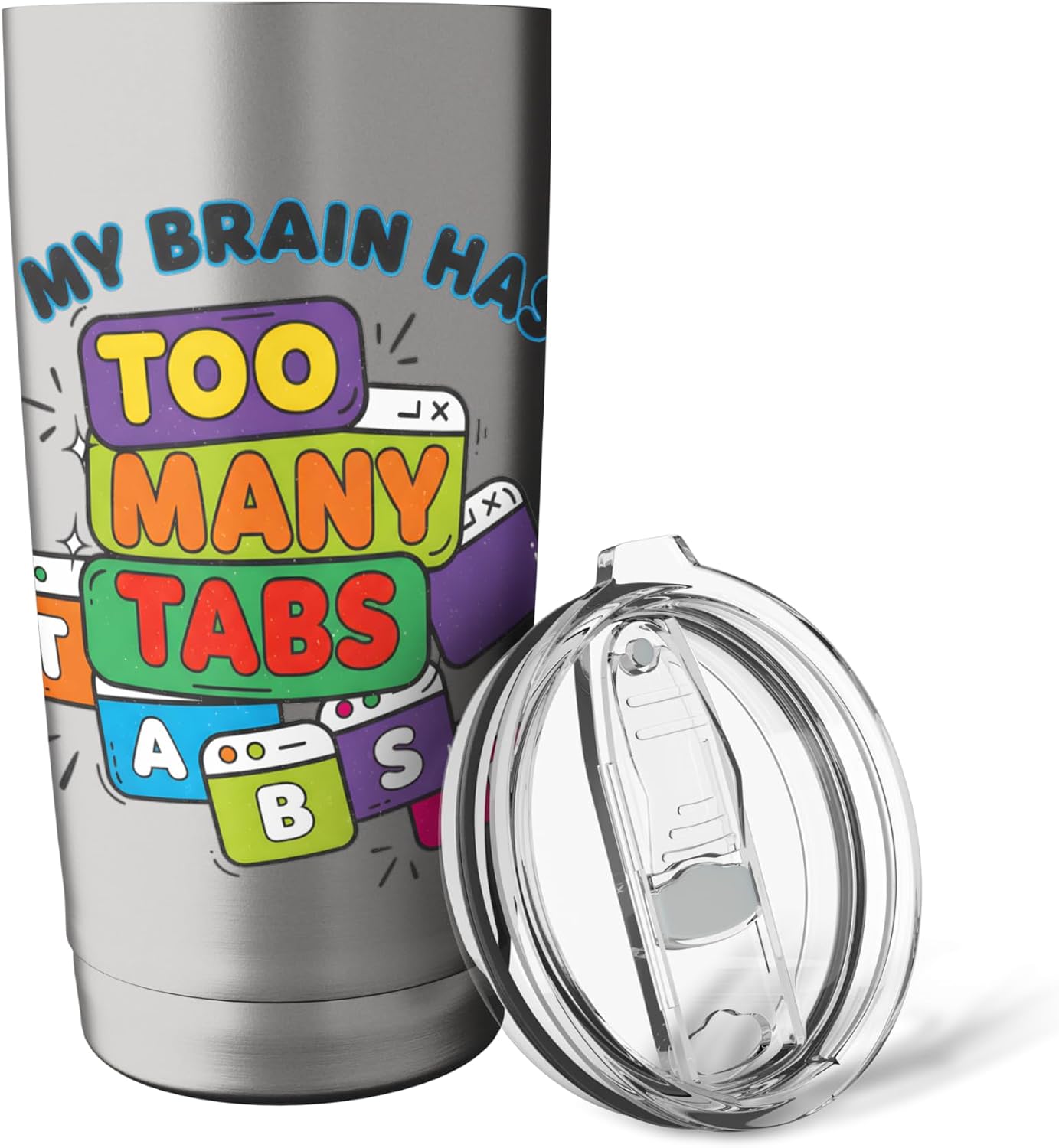 My Brain Has Too Many Tabs Open Color Pop Sticker Stainless Steel Insulated Tumbler