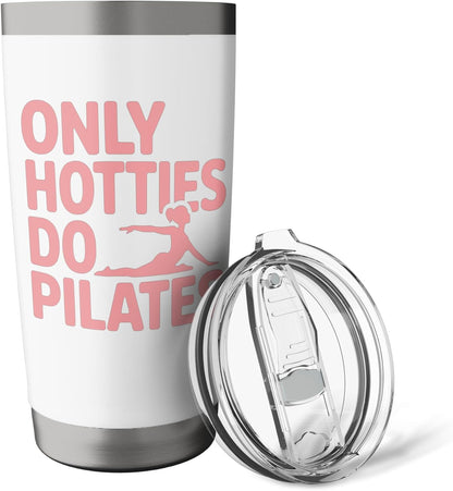 Only Hotties Do Pilates Stainless Steel Insulated Tumbler