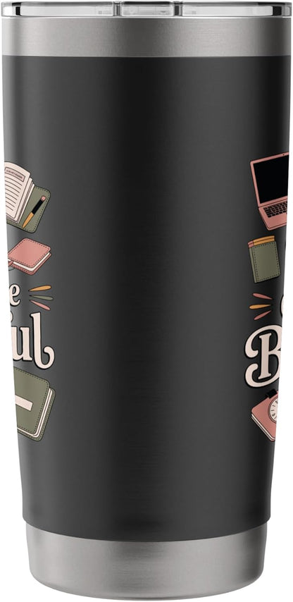 Busy Can Still Be Beautiful Aesthetic Productivity Stainless Steel Insulated Tumbler