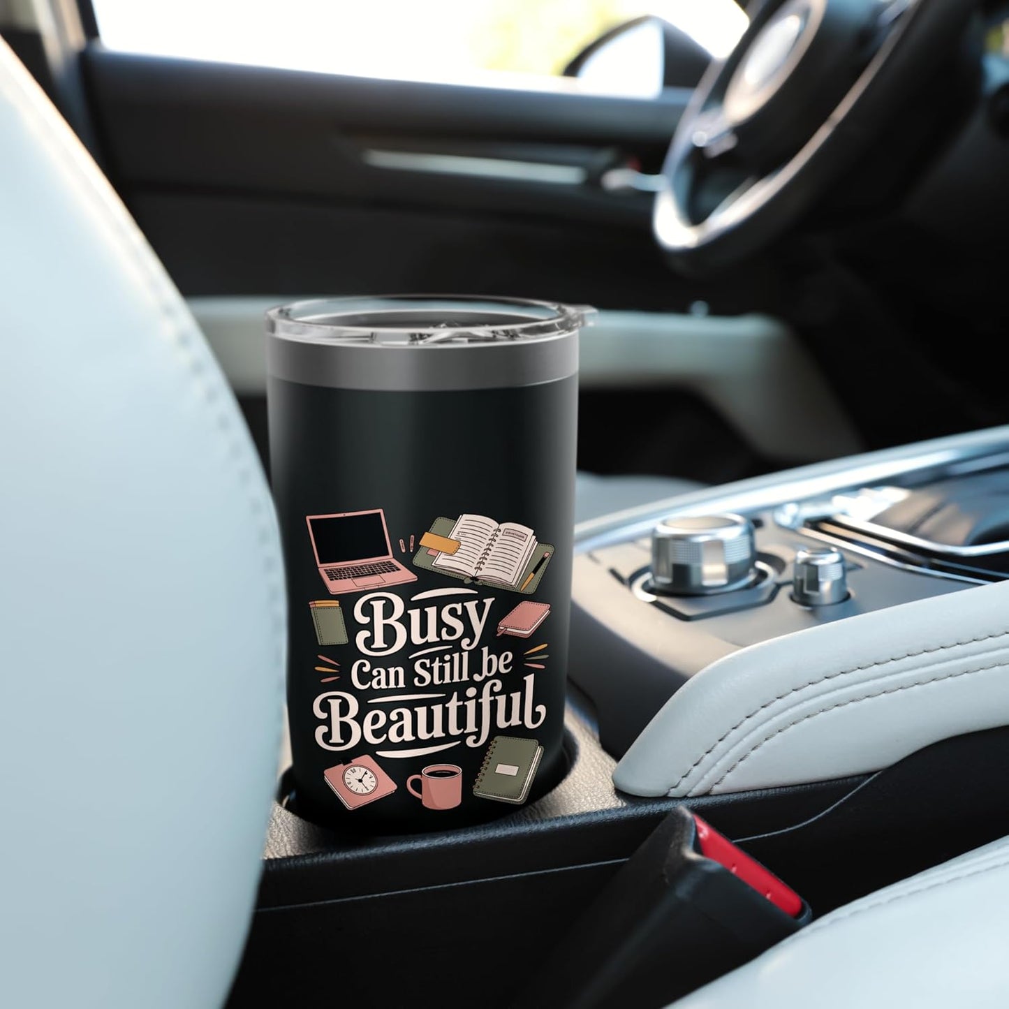 Busy Can Still Be Beautiful Aesthetic Productivity Stainless Steel Insulated Tumbler