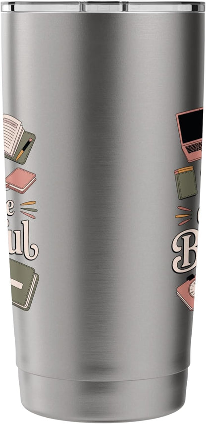 Busy Can Still Be Beautiful Aesthetic Productivity Stainless Steel Insulated Tumbler