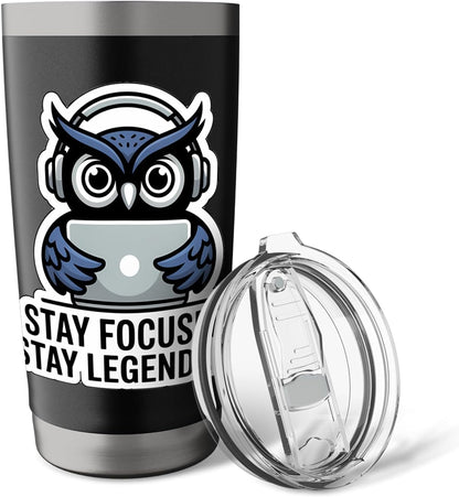 STAY FOCUSED, STAY LEGENDARY Digital Nomad Remote Work Owl Stainless Steel Insulated Tumbler