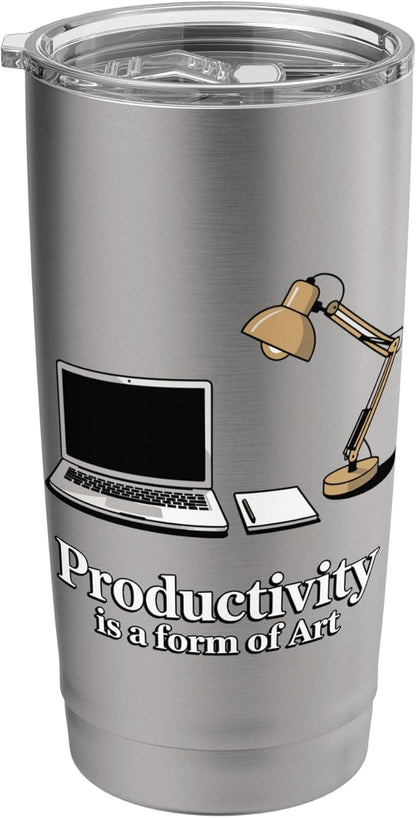 Productivity Is A Form Of Art Motivational Desk Stainless Steel Insulated Tumbler