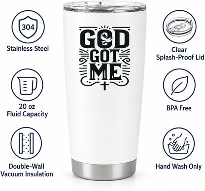 God Got Me 20oz White Insulated Tumbler | Faith-Centered Typography for Believers Seeking a Daily Reminder of Divine Support