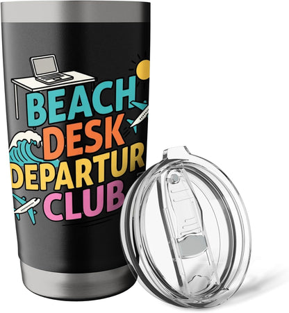 Beach Desk Departure Club Travel Work Lifestyle Stainless Steel Insulated Tumbler