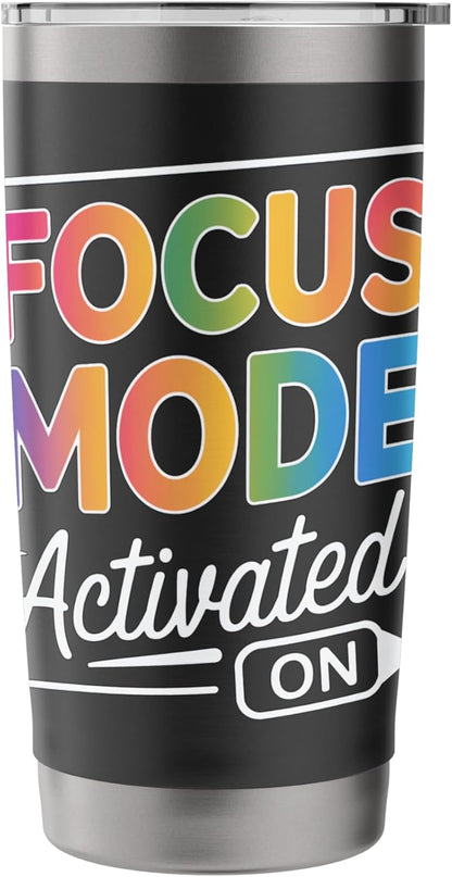 Activated Focus Mode Colorful Typography Stainless Steel Insulated Tumbler