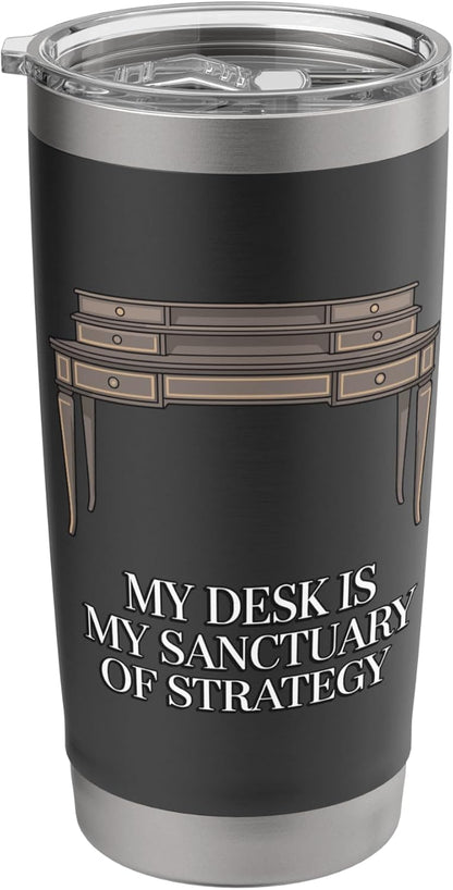 My Desk Is My Sanctuary Home Office Worker Stainless Steel Insulated Tumbler