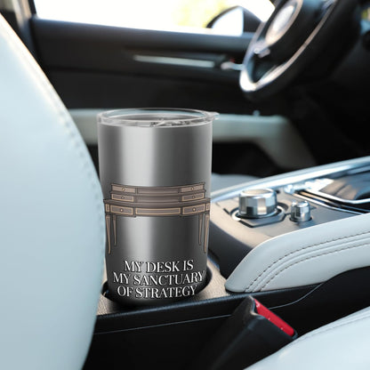 My Desk Is My Sanctuary Home Office Worker Stainless Steel Insulated Tumbler