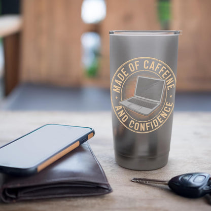 Made of Caffeine and Confidence Laptop Design Stainless Steel Insulated Tumbler