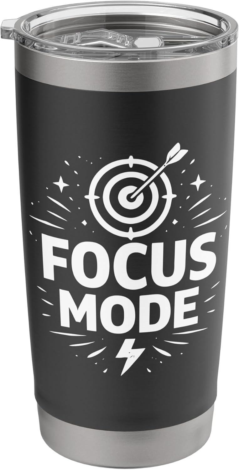 Focus Mode Productivity Mindset Minimal Design Stainless Steel Insulated Tumbler