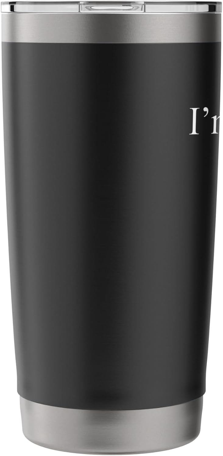 Sarcastic Saying Funny Meme Humor I’m Always Right Stainless Steel Insulated Tumbler