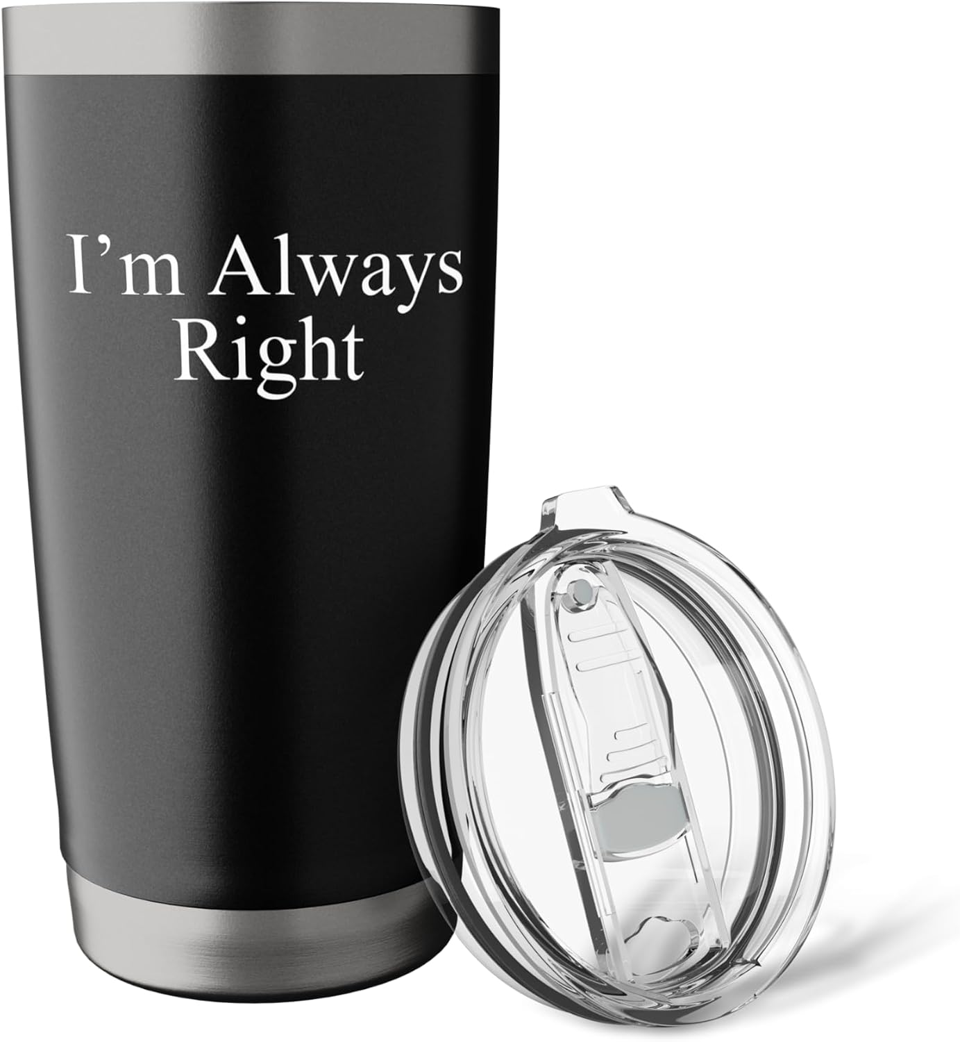 Sarcastic Saying Funny Meme Humor I’m Always Right Stainless Steel Insulated Tumbler