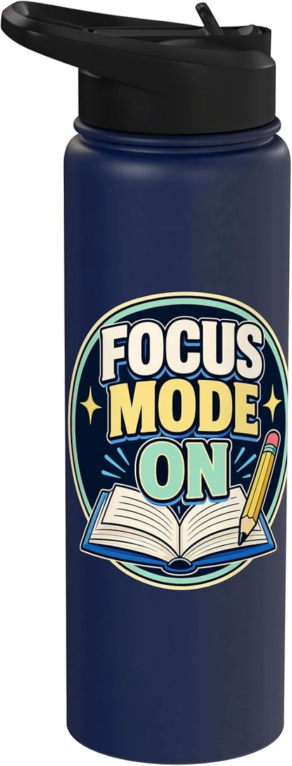 Focus Mode On Study Learn Stainless Steel Insulated Water Bottle