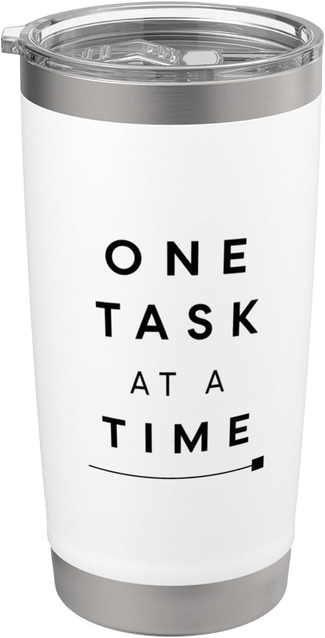 One Task At A Time Minimal Focus Productivity Shirt Stainless Steel Insulated Tumbler