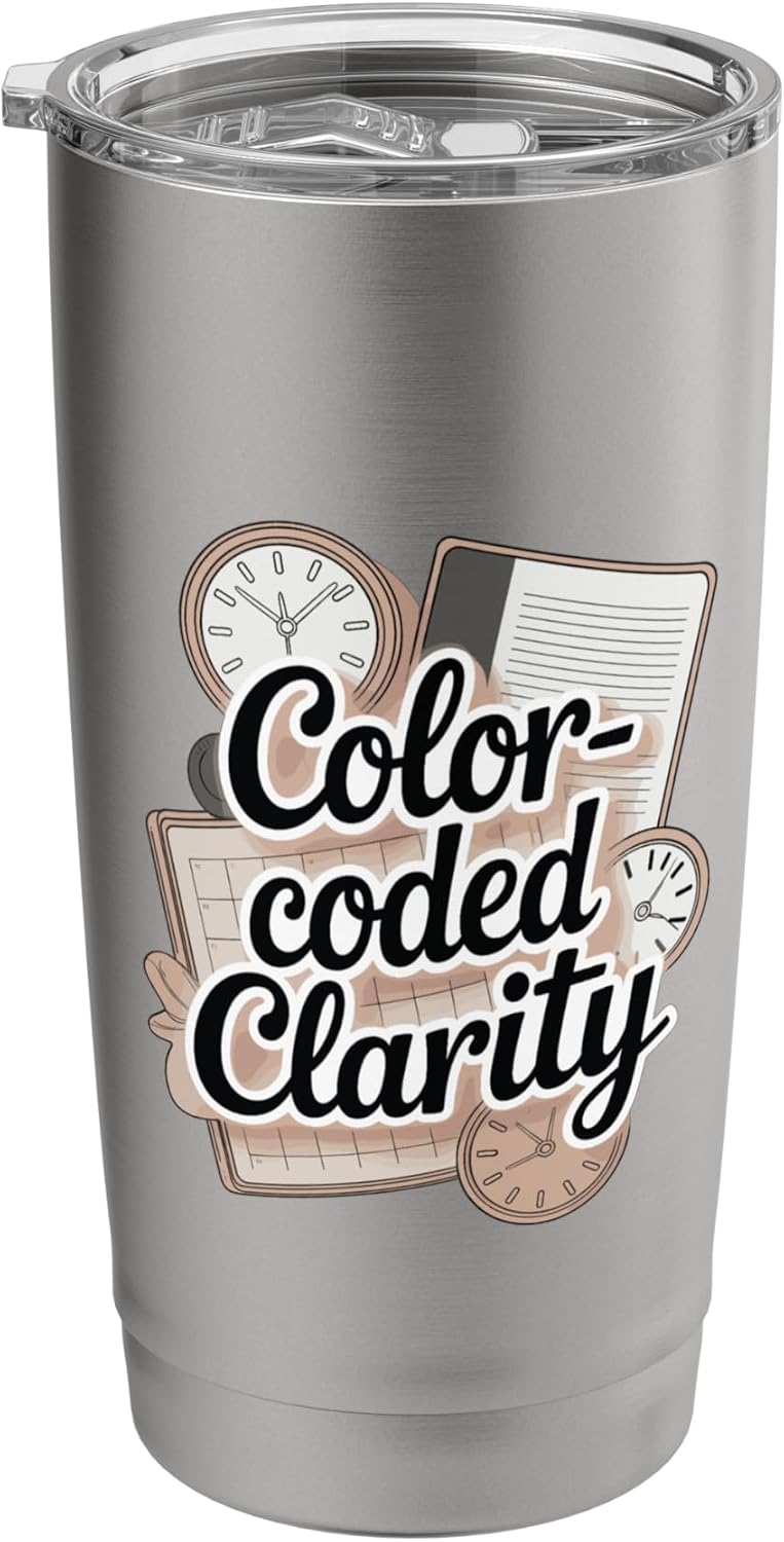 Color-Coded Clarity Funny Planner And Organizer Stainless Steel Insulated Tumbler