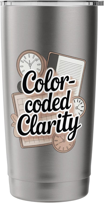 Color-Coded Clarity Funny Planner And Organizer Stainless Steel Insulated Tumbler