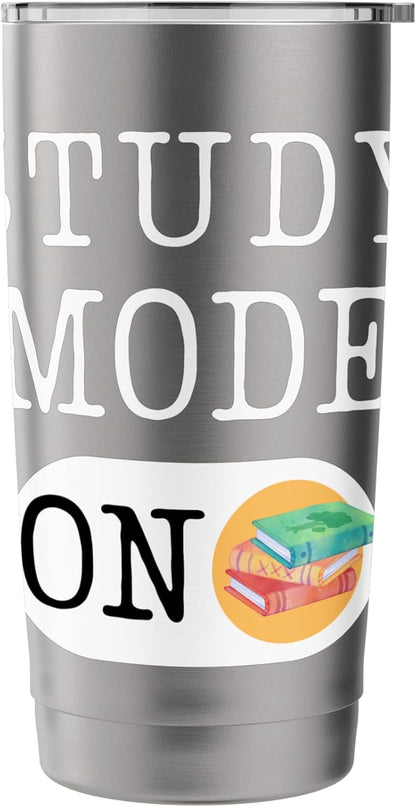Study Time Mode On Back to School Student Motivation Mode Stainless Steel Insulated Tumbler