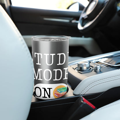 Study Time Mode On Back to School Student Motivation Mode Stainless Steel Insulated Tumbler