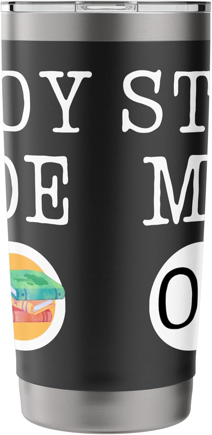 Study Time Mode On Back to School Student Motivation Mode Stainless Steel Insulated Tumbler