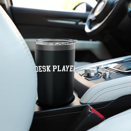 Desk Player Stainless Steel Insulated Tumbler