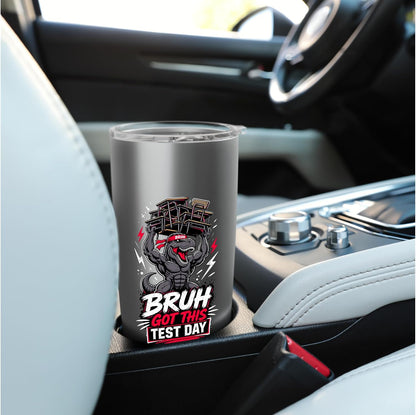 Bruh Got This Test Day Mighty Dino Lifting Desks Stainless Steel Insulated Tumbler