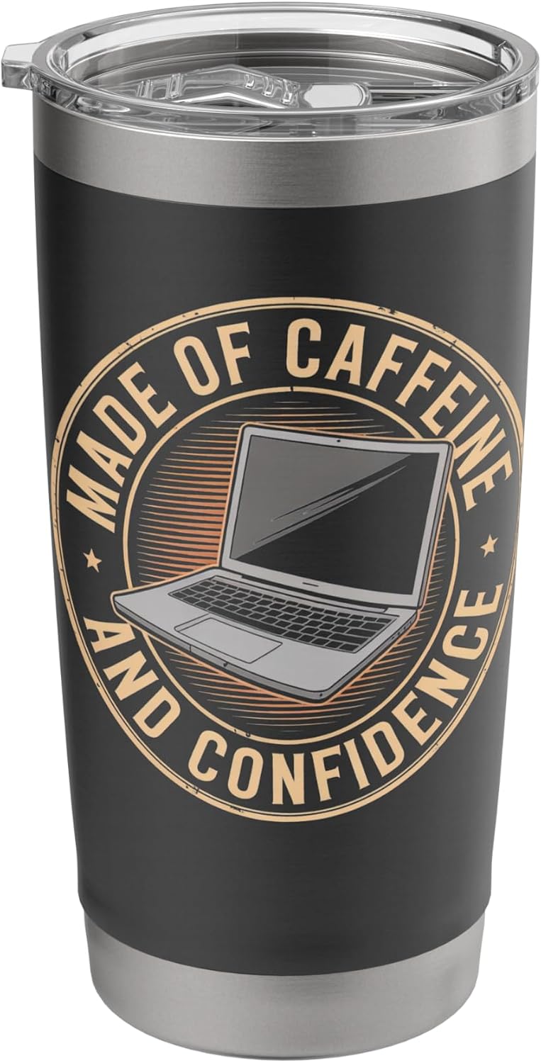 Made of Caffeine and Confidence Laptop Design Stainless Steel Insulated Tumbler