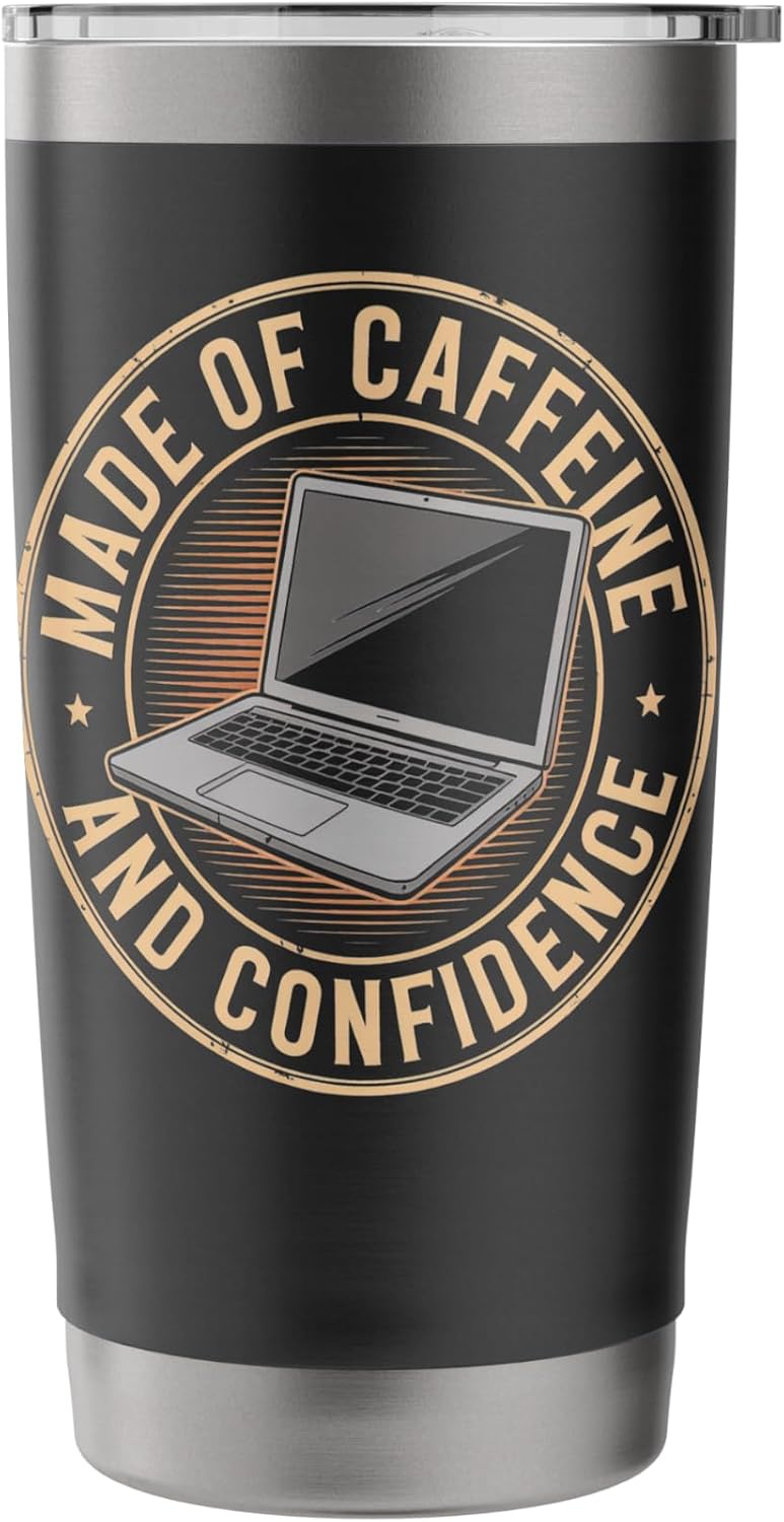 Made of Caffeine and Confidence Laptop Design Stainless Steel Insulated Tumbler