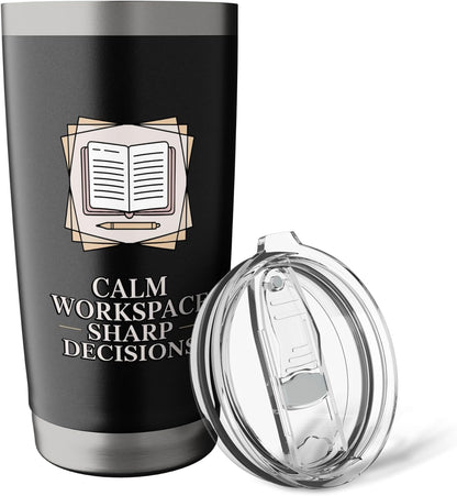 Calm Workspace Sharp Decisions Executive Desk Stainless Steel Insulated Tumbler