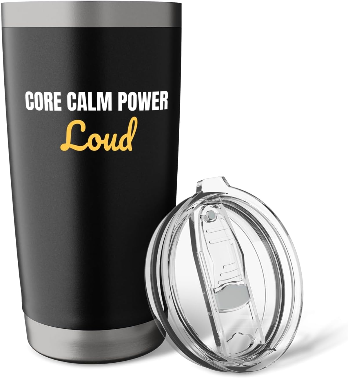 Core Calm Power Loud yoga and gym regulars Saying Stainless Steel Insulated Tumbler