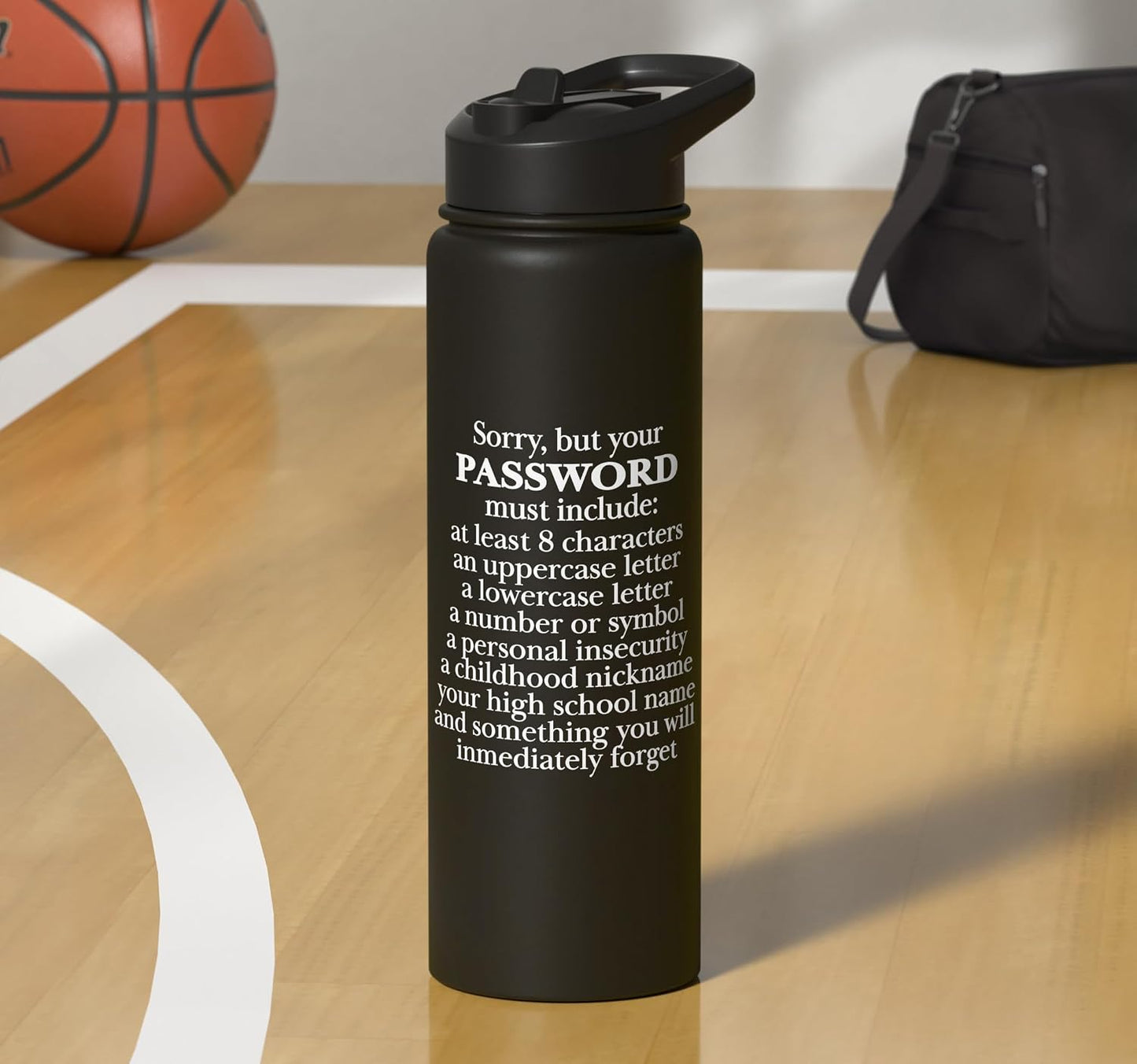 Sorry Your Password Must Contain Funny IT Tech Security Stainless Steel Insulated Water Bottle