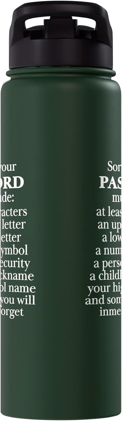 Sorry Your Password Must Contain Funny IT Tech Security Stainless Steel Insulated Water Bottle