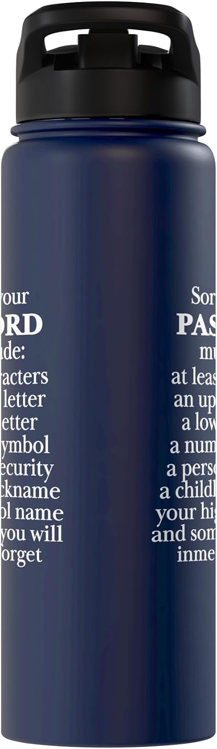 Sorry Your Password Must Contain Funny IT Tech Security Stainless Steel Insulated Water Bottle