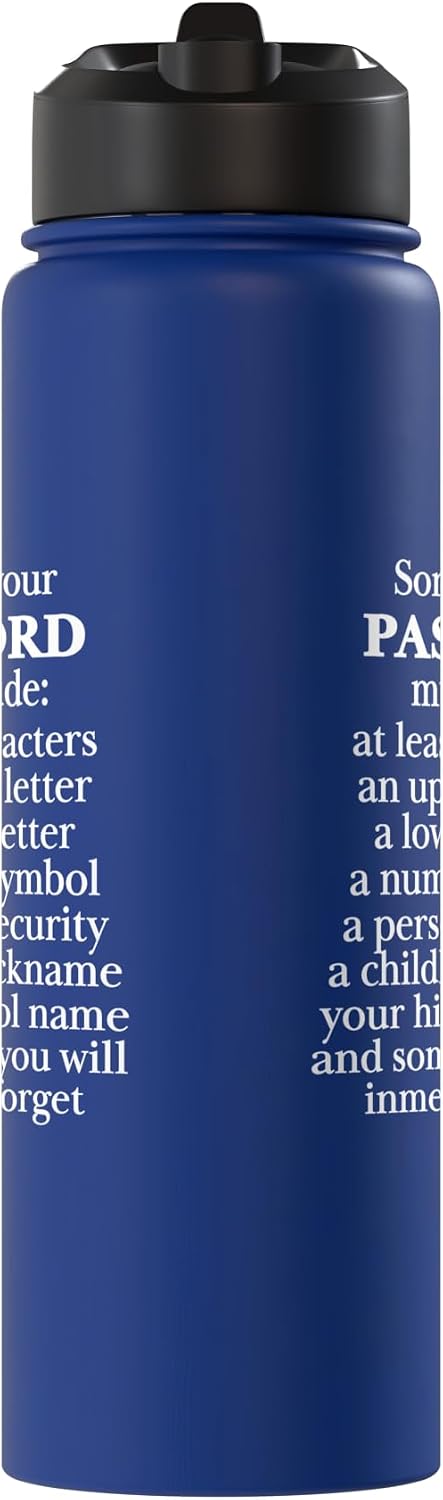 Sorry Your Password Must Contain Funny IT Tech Security Stainless Steel Insulated Water Bottle