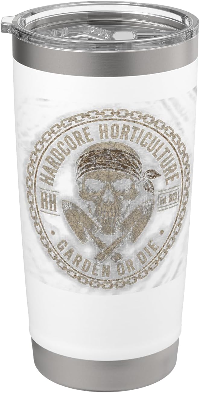Hardcore Horticulture Garden Or Die Stainless Steel Insulated Tumbler