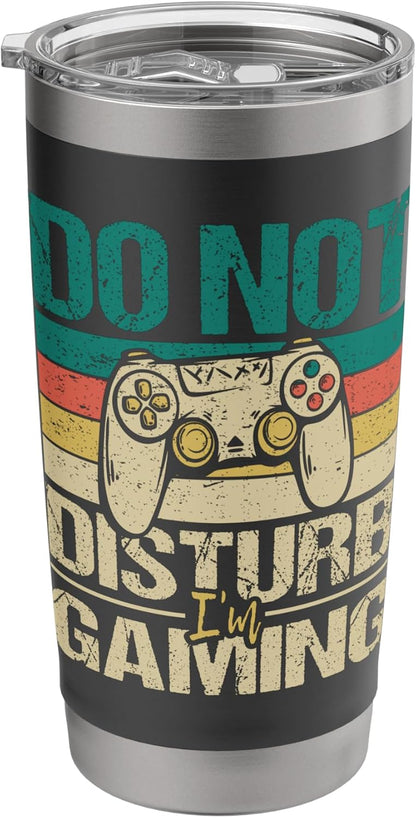 Do Not Disturb I'm Gaming - Funny Gamer Video Games Stainless Steel Insulated Tumbler