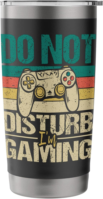Do Not Disturb I'm Gaming - Funny Gamer Video Games Stainless Steel Insulated Tumbler