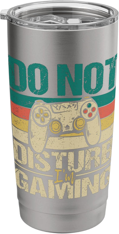 Do Not Disturb I'm Gaming - Funny Gamer Video Games Stainless Steel Insulated Tumbler