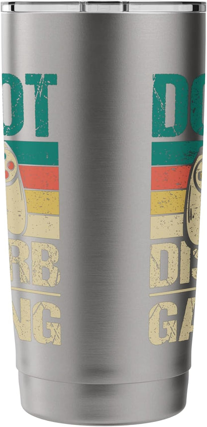 Do Not Disturb I'm Gaming - Funny Gamer Video Games Stainless Steel Insulated Tumbler