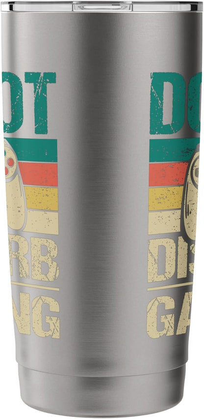 Do Not Disturb I'm Gaming - Funny Gamer Video Games Stainless Steel Insulated Tumbler