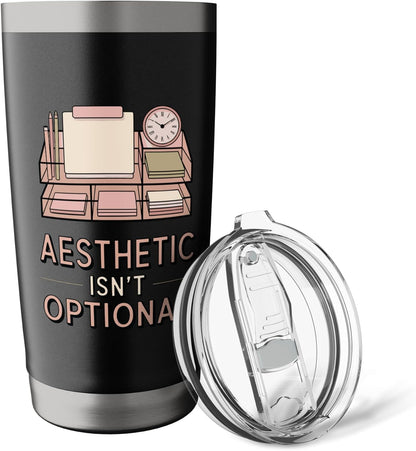 Aesthetic Isn't Optional Funny Desk Organizer Humor Stainless Steel Insulated Tumbler