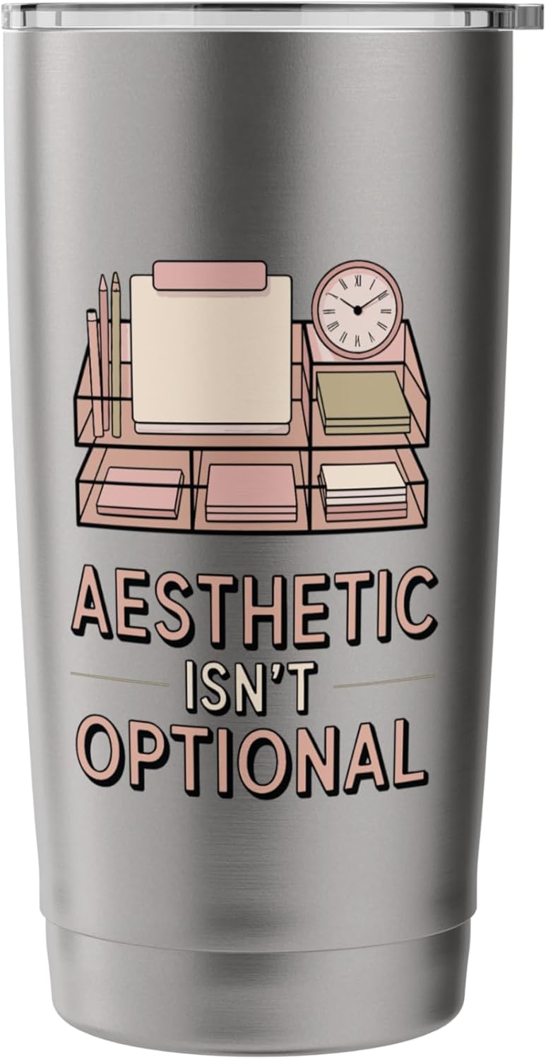 Aesthetic Isn't Optional Funny Desk Organizer Humor Stainless Steel Insulated Tumbler