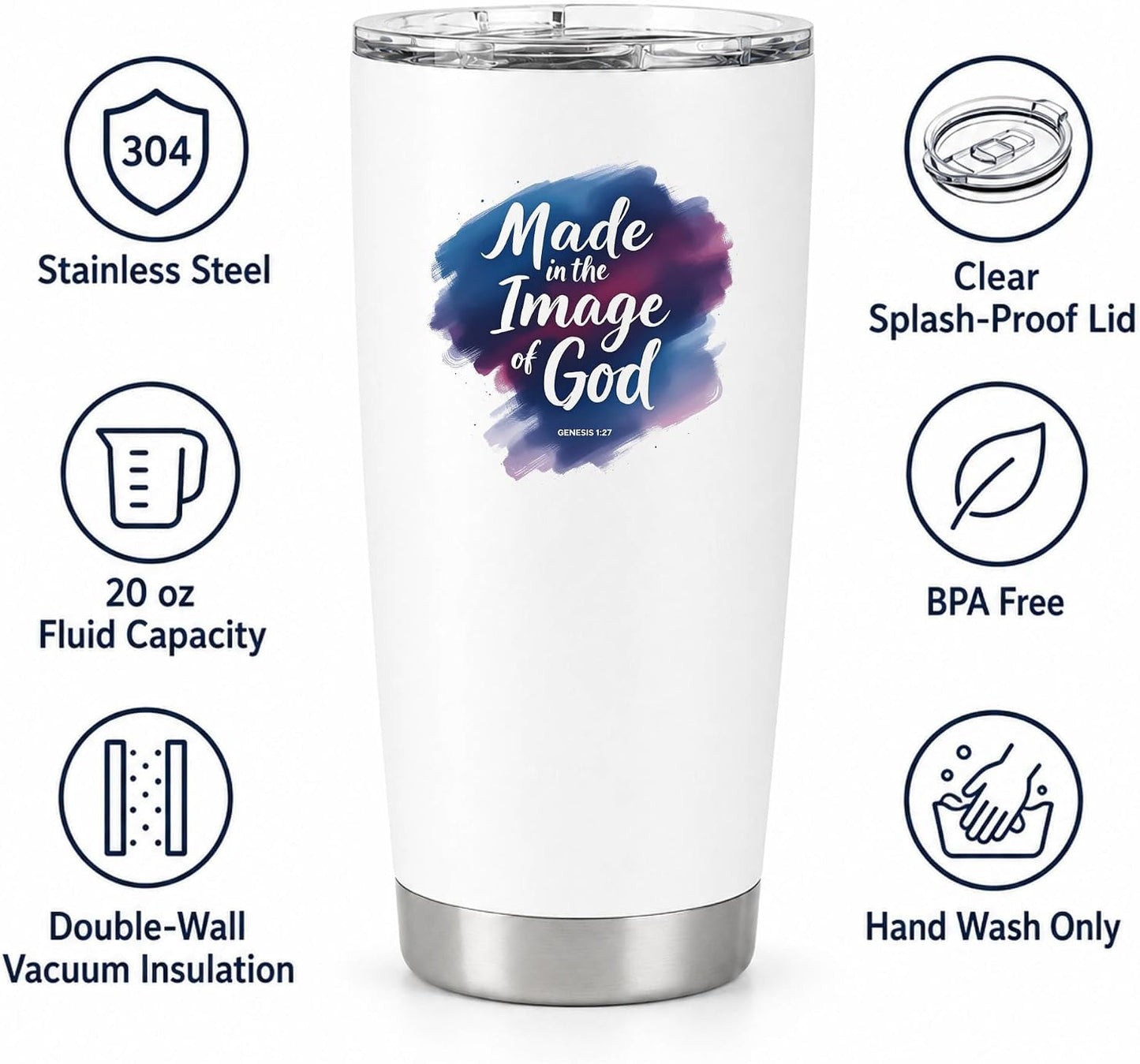 Made in the Image of God Genesis 1:27 White 20oz Tumbler | Scripture-Inspired Artwork Featuring a Vibrant Watercolor Motif for Daily Reflection on Identity and Faith