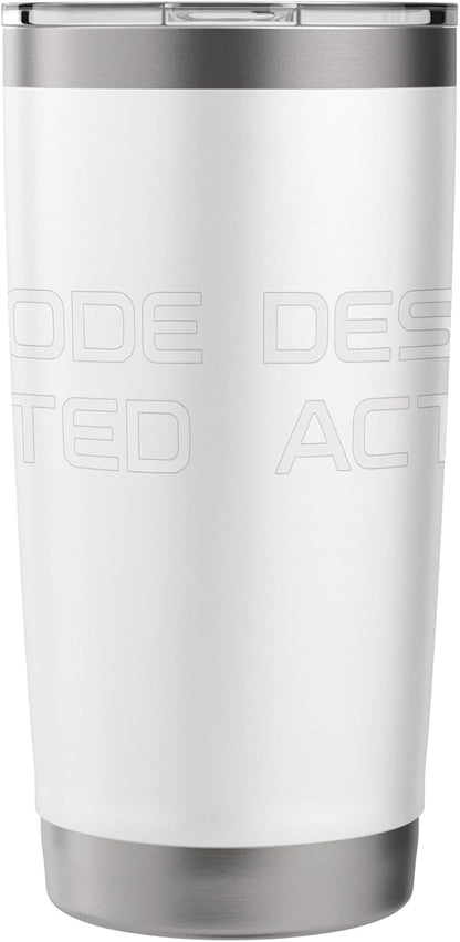 Desk Mode Activated Work Enthusiast Stainless Steel Insulated Tumbler